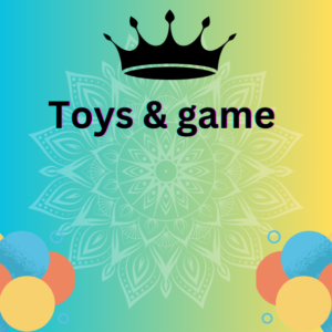 Toys and games